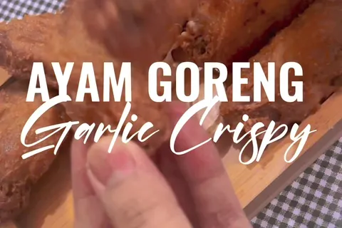 Ayam Goreng Garlic Crispy
