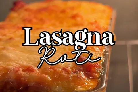 Lasagna Roti Ayam